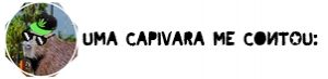 cabecalho-uma-capivara-me-contou